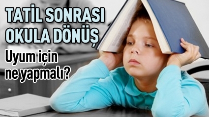 Okula Dönüşü Kolaylaştırın !